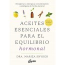 Aceites Esenciales para el Equilibrio Hormonal Libro, Dra. Mariza Snyder GAIA EDITORIAL