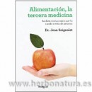 Alimentación, la Tercera medicina Libro Dr. Jean Seignalet INTEGRAL en Herbonatura.es