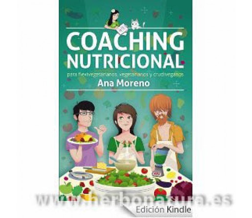 Coaching Nutricional para flexivegetarianos, vegetarianos y crudiveganos Libro, Ana Moreno MUNDO VEGETARIANO