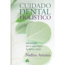 Cuidado dental Holistico, Salud integral de dientes y encias. Libro Nadine Artemis GAIA en Herbonatura.es