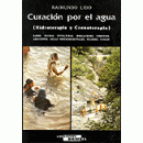 Curación por el Agua (Hidroterapia y Crenoterapia) Libro, Raimundo Lido CEDEL en Herbonatura.es
