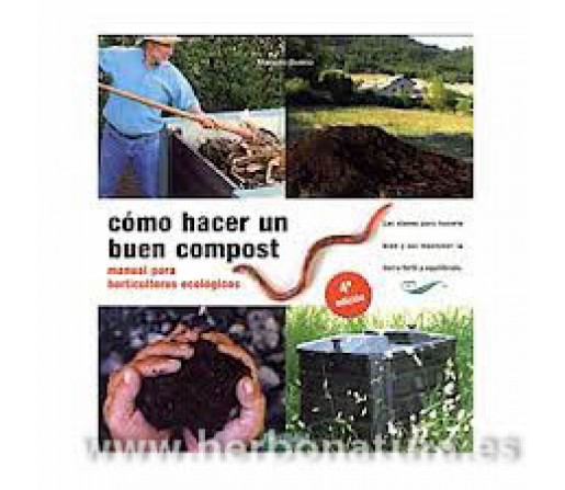 Cómo hacer un buen Compost, manual para horticultores ecológicos Libro, Mariano Bueno FERTILIDAD