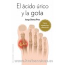 El ácido úrico y la gota (causas, tratamientos y alimentación) Libro Jorge Sintes Pros OBELISCO