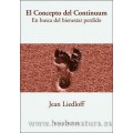 El Concepto del Continuum, en busca del bienestar perdido Libro, Jean Liedloff OB STARE