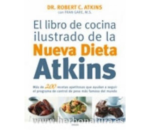 El libro de la cocina ilustrado de la nueva dieta Atkins Libro, Dr. Robert C. Atkins VERGARA