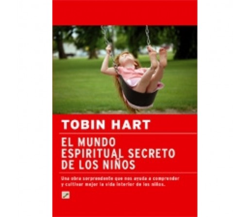 El Mundo Espiritual Secreto de los Niños Libro (Tobin Hart) LA LLAVE