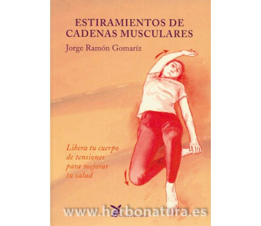 Estiramientos de Cadenas Musculares Libro, Jorge Ramón Gomaríz LA LIEBRE DE MARZO