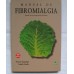 Manual de Fibromialgia, basado en la recuperación de Marta.