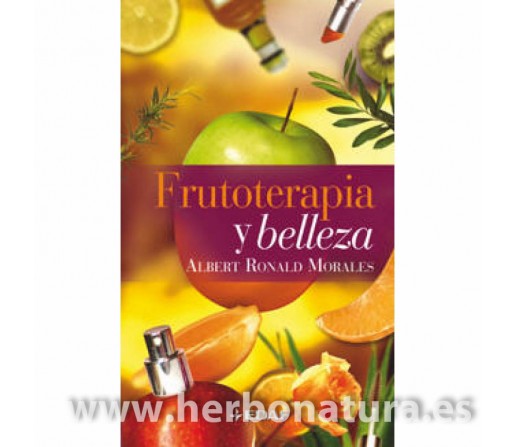 Frutoterapia y Belleza Libro, Albert Ronald Morales EDAF
