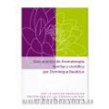 Guía práctica de Aromaterapia familiar y científica por Dominique Baudoux PRANAROM