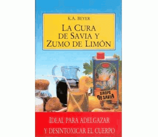 La cura de Savia y zumo de Limón Libro, K. A. Beyer OBELISCO