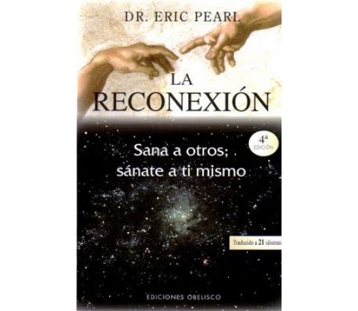 La Reconexión, Sana a otros; Sánate a ti mismo Libro, Dr. Eric Pearl OBELISCO