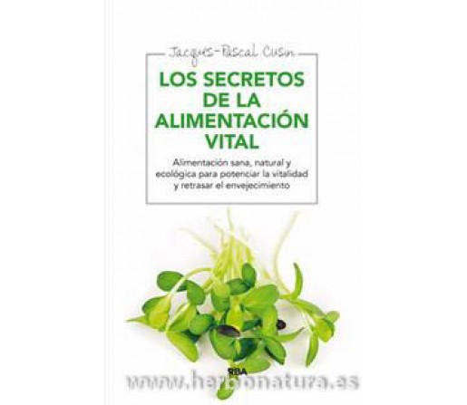 Los Secretos de la Alimentación Vital, Libro Jacques Pascal Cusin RBA