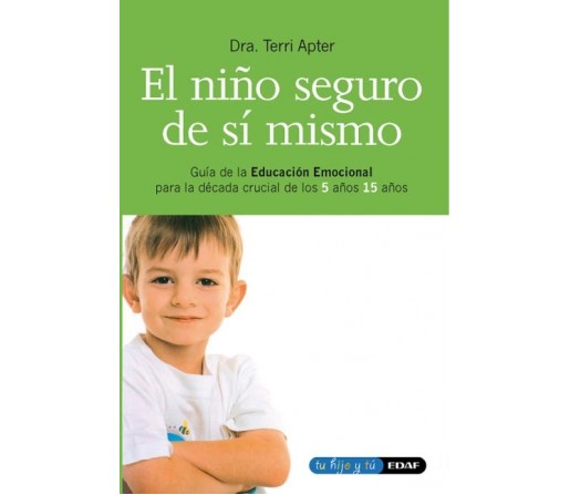 El Niño Seguro de sí Mismo Libro, Dra. Terri Apter EDAF