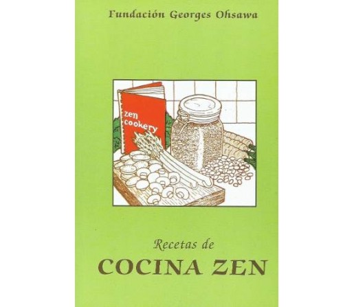 Recetas de Cocina Zen Libro, Fundación Georges Ohsawa PUBLICACIONES GEA