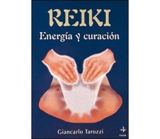 Reiki Energía y curación Libro, Giancarlo Tarozzi EDAF