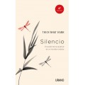 Silencio, el poder de la quietud en un mundo ruidoso, Libro Thich Nhat Hanh EDITORIAL URANO