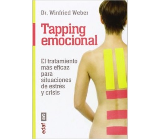 Tapping Emocional para situaciones de estrés y crisis Libro, Dr. Wilfried Weber EDAF