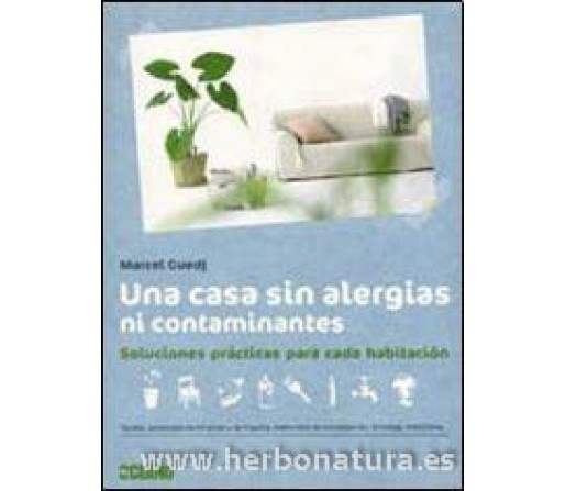 Una casa sin alergias ni contaminantes, soluciones prácticas para cada habitación Libro, Marcel Guedj OCEANO