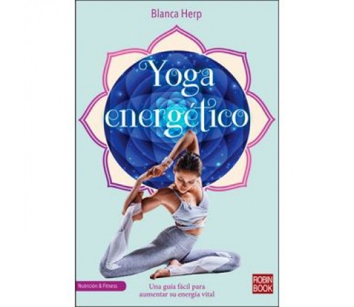 Yoga energético Libro, Blanca Herp ROBIN BOOK